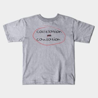 Correlation Does Not Equal Causation Kids T-Shirt